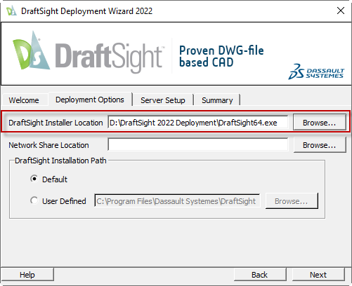 3. DraftSight Deployment Wizard 2022_DraftSight Installer Location